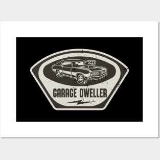 Garage Dweller Auto Mechanic Muscle Car Posters and Art